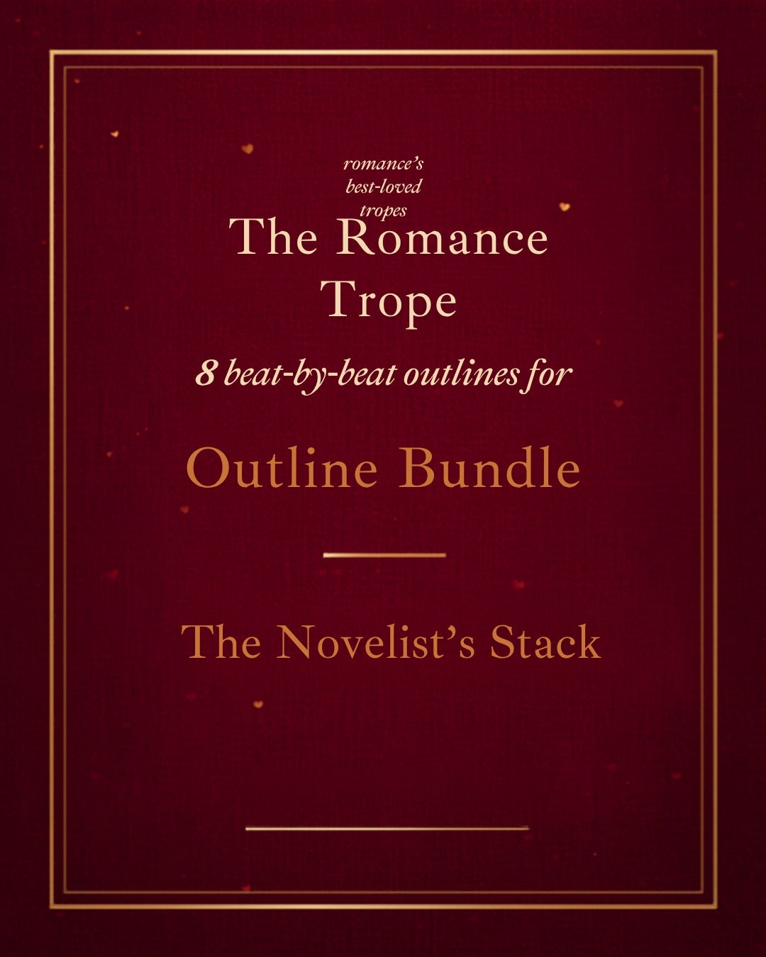 The Romance Trope Outline Bundle — 8 beat-by-beat outlines for romance writers